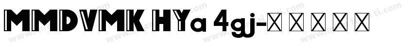 MMDVMK HYa 4gj字体转换